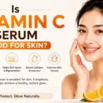 Is Vitamin C Serum Good for Skin